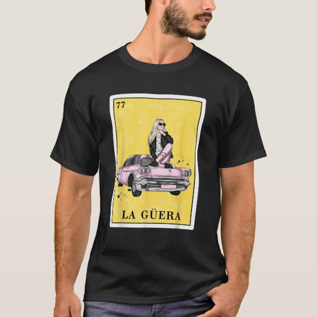 Funny Spanish Mexican Bingo Gifts for Guera La Gue T-Shirt (Front)