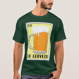 Funny SpanishMeican Bingo Gifts La Cerveza family T-Shirt