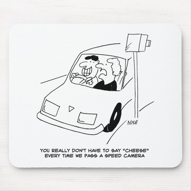 Funny Speed Camera Cartoon Shows Man Driving Mouse Pad (Front)