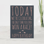 Funny sperm race rose gold script happy birthday card<br><div class="desc">Funny sperm race quote typography happy birthday saying today we're celebrating the only race you ever won with rose gold glitter on grey.</div>