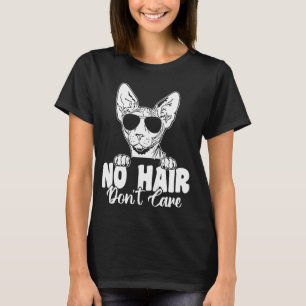 Funny Sphynx Cat No Hair Don't Care Bald Hairless  T-Shirt