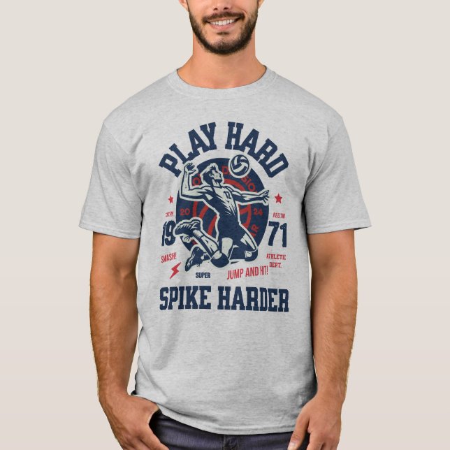 Funny Spikeball Quote Play Hard Spike Harder T-Shirt (Front)