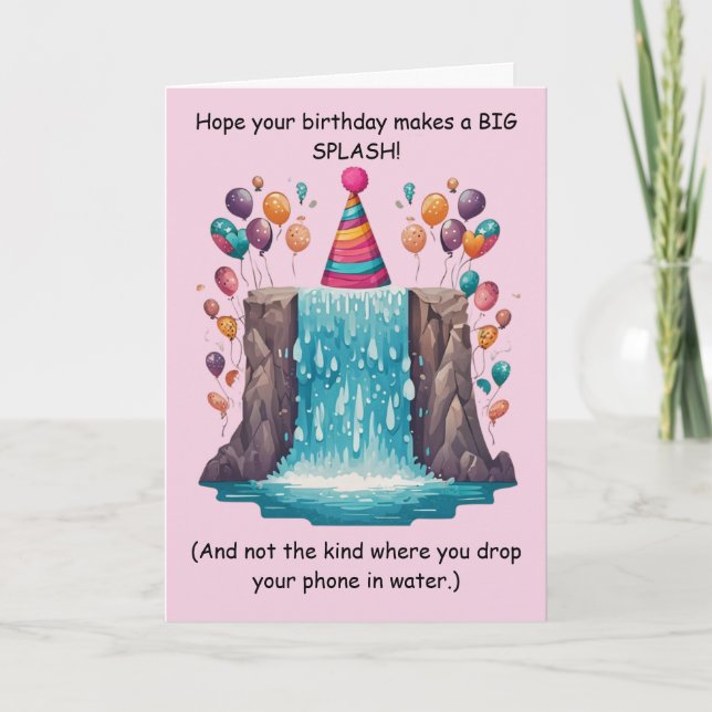 Funny Splash Birthday Goofy Humour Fun! Card (Front)
