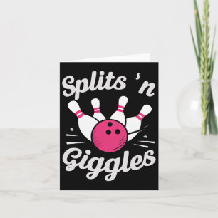 Funny Splits N Giggles Bowling Bowler Bowling Ll Card
