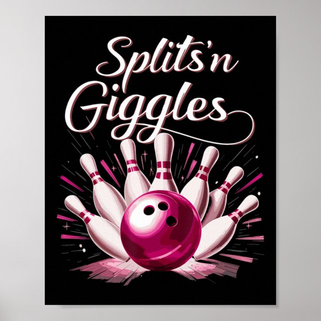 Funny Splits n Giggles Bowling Team Cute Bowler  Poster (Front)