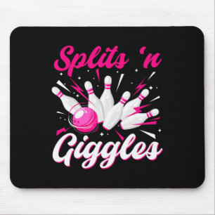 Funny Splits n Giggles Bowling Team Cute Bowler Wo Mouse Pad