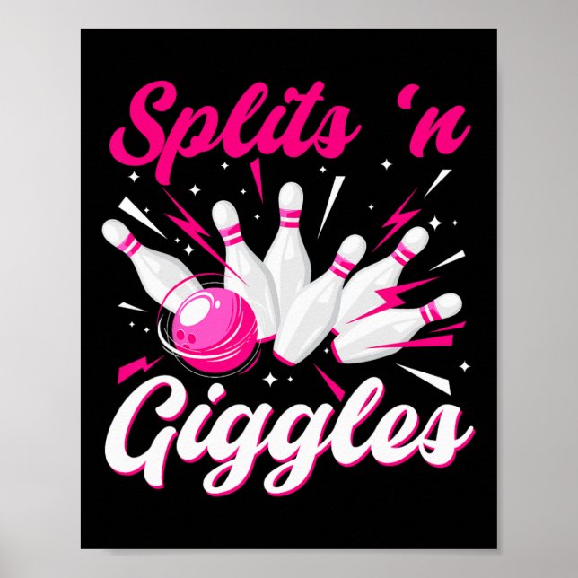 Funny Splits n Giggles Bowling Team Cute Bowler Wo Poster (Front)