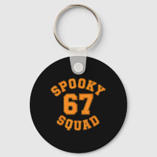 Funny Spooky Squad 67 Kids Halloween 67 Haunted Key Ring
