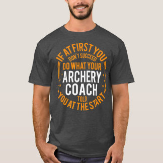 Funny Sport Instructor and Player Funny Archery Co T-Shirt