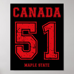 Funny Sport-style Canada 51st Maple State. Usa Tea Poster