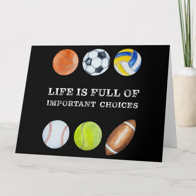 Funny Sports Humour Life Full of Important Choices Card (Front)