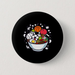 Funny Sports Shirt. Ramen Sports Bowl. Bysketbyll 6 Cm Round Badge