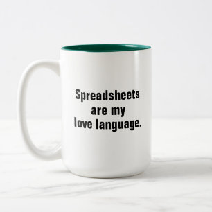 Funny Spreadsheets Are My Love Language Two-Tone Coffee Mug