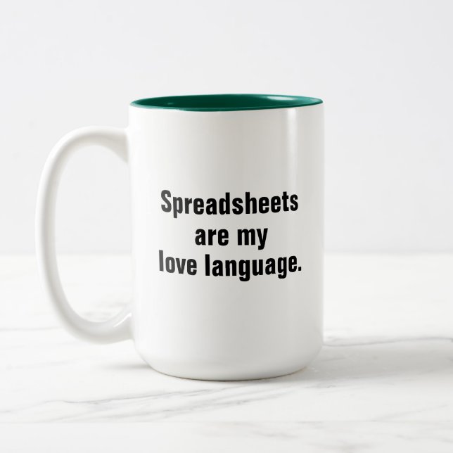 Funny Spreadsheets Are My Love Language Two-Tone Coffee Mug (Left)