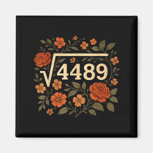 Funny Square Root 4489 67 Funny Meme Saying 6 7 Ma Magnet