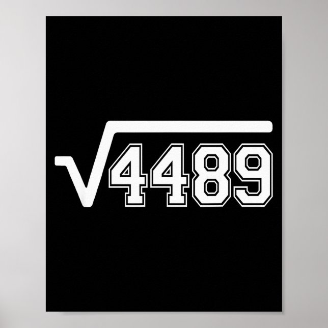 Funny Square Root 4489 67 Funny Meme Saying 6 7 Ma Poster (Front)