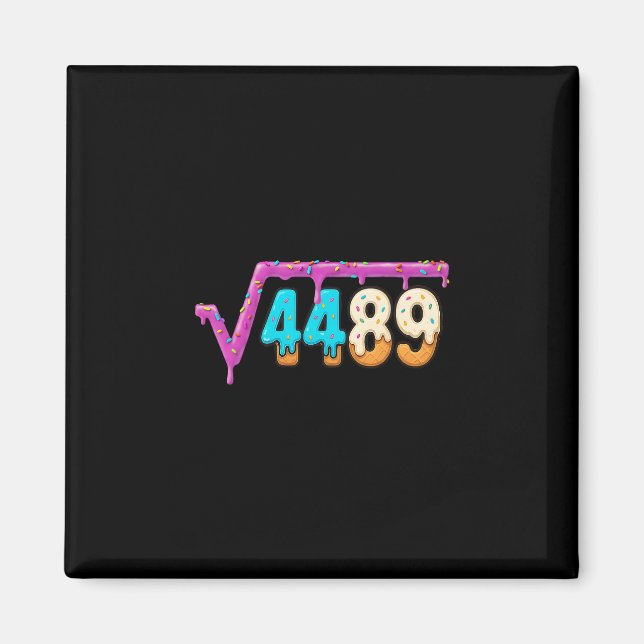 Funny Square Root 4489 Ice Cream Drip Math 67 Funn Magnet (Front)