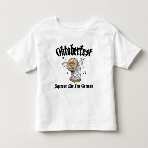 Funny Squeeze Me I'm German Oktoberfest Toddler T-Shirt