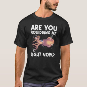 Funny Squid Gift For Men Women Giant Squid Octopus T-Shirt