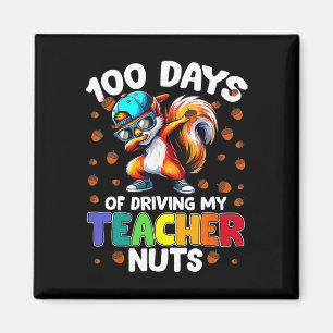 Funny Squirrel 100 Days Of Driving My Teacher Nuts Magnet