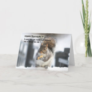 Funny squirrel birthday card - Big peanut