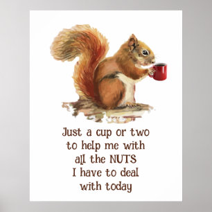 Funny Squirrel Coffee Poster  "Just a Cup or Two.