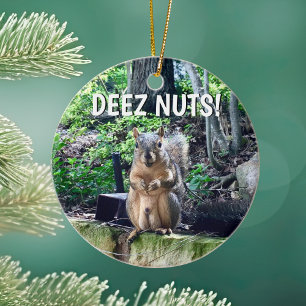 Funny Squirrel Deez Nuts Inappropriate Humor Photo Ceramic Ornament