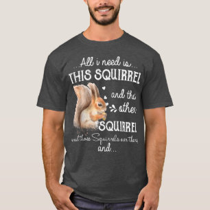 Funny Squirrel Design For Kids Men Women Squirrel  T-Shirt