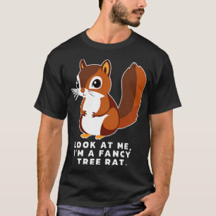 Funny Squirrel Fancy Tree Rat T-Shirt