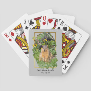 Funny Squirrel Get Nutty Quote Playing Cards