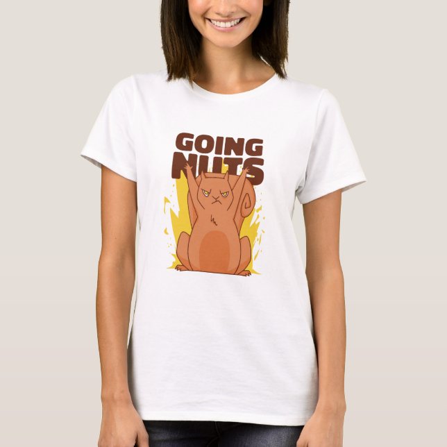 Funny Squirrel Going Nuts T-Shirt (Front)