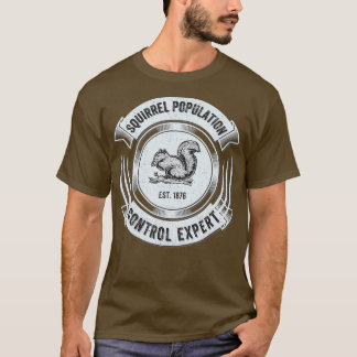 Funny Squirrel Hunting Hunter   Cool Sarcastic T-Shirt