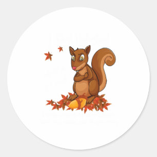 Funny Squirrel Nuts Mens Animal Wildlife Humor Classic Round Sticker