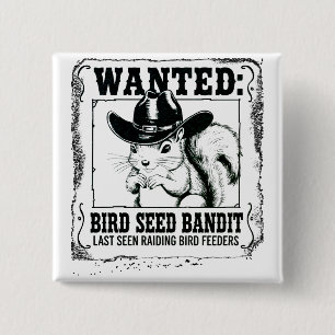 Funny Squirrel Wanted Poster   Bird Seed Bandit Co 15 Cm Square Badge