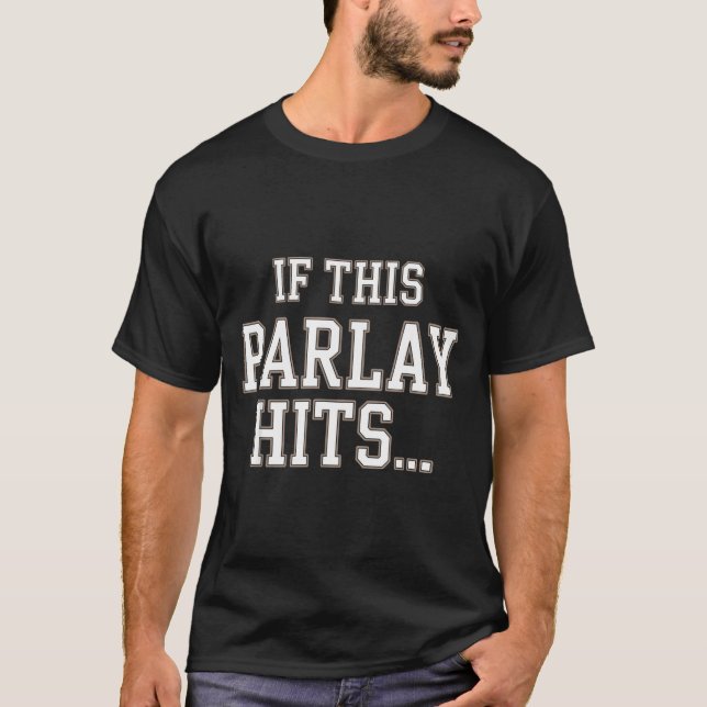 Funny Srts Betting Design For Men Women Srts Gambl T-Shirt (Front)