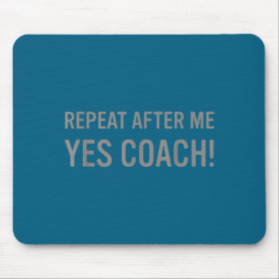 Funny Srts Coach Saying Mouse Pad