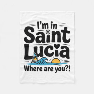Funny St. Lucia Travel Vacation  Fleece Blanket