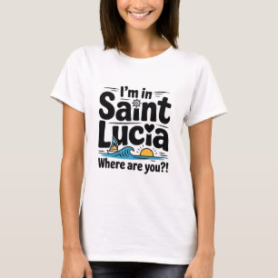 Funny St. Lucia Travel Vacation T-Shirt