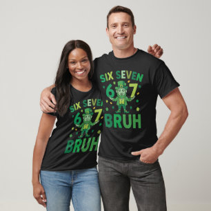 Funny St. Patrick’s Day 2026 – Six Seven 67 Bruh T-Shirt