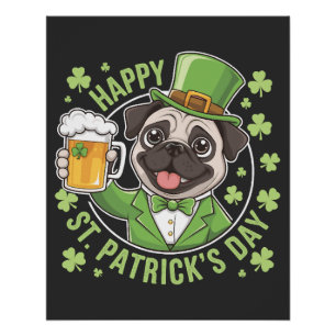 Funny St. Patrick�s Day Pug with Beer Mug Poster