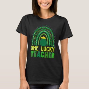 Funny St Patrick S Day Sayings One Lucky Teacher R T-Shirt