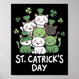 Funny St Patricks Catricks Day Cats St Patricks Da Poster