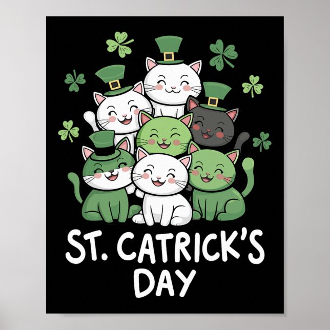 Funny St Patricks Catricks Day Cats St Patricks Da Poster (Front)