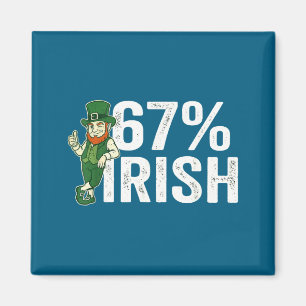 Funny st patricks day 67% irish for men women boys magnet