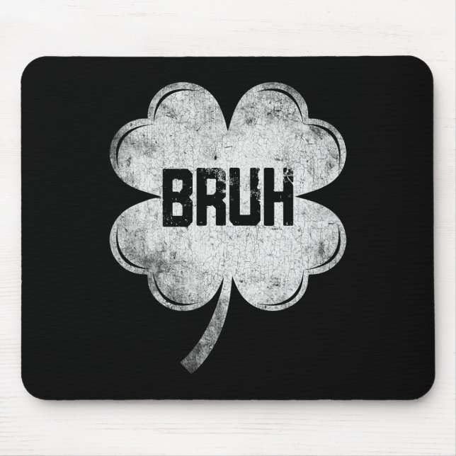 Funny St Patricks Day Bruh Meme Shamrock Teens Boy Mouse Pad (Front)