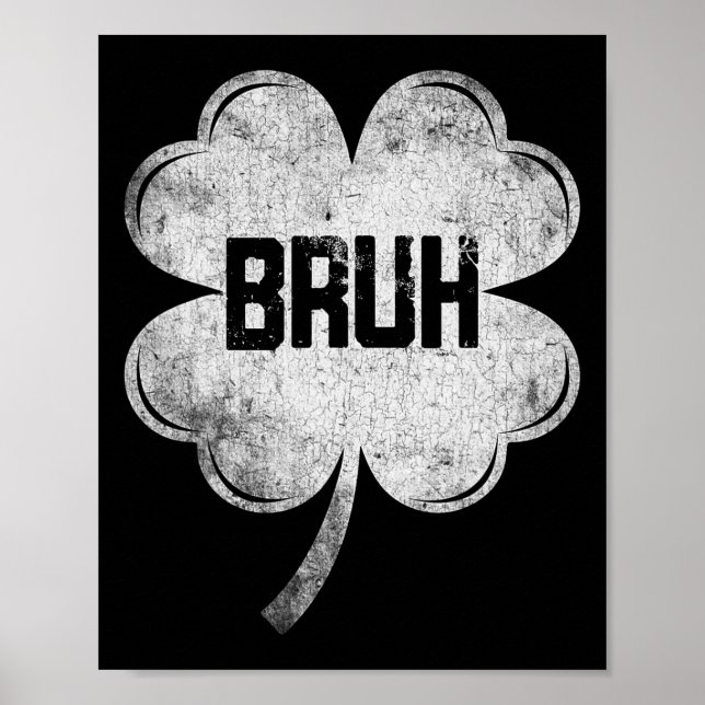 Funny St Patricks Day Bruh Meme Shamrock Teens Boy Poster (Front)