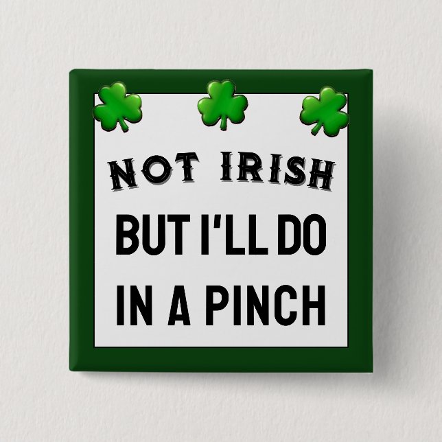 Funny St. Patrick's Day Button (Front)