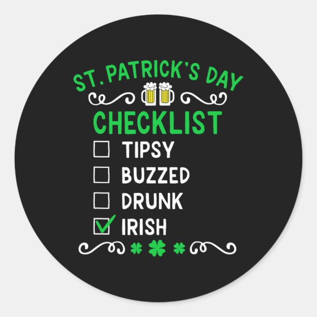 Funny St Patricks Day Checklist 1  Classic Round Sticker (Front)