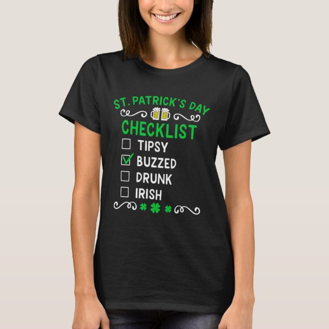 Funny St Patricks Day Checklist 4  T-Shirt (Front)