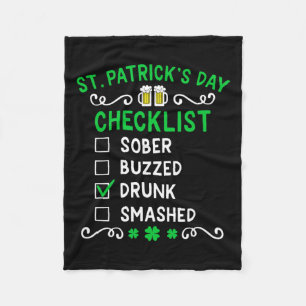 Funny St Patricks Day Checklist Drunk  Fleece Blanket